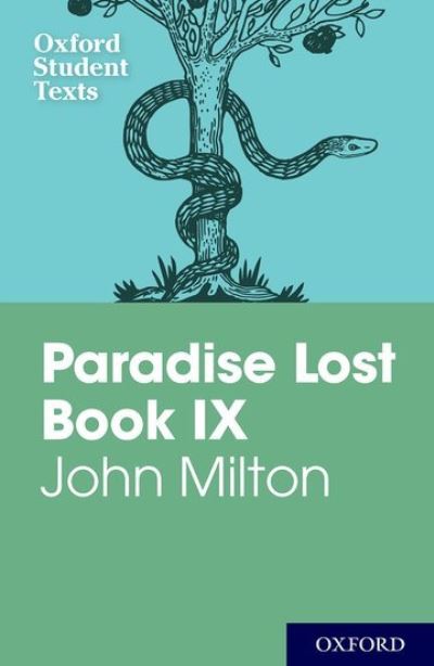 Oxford student texts Paradise lost book IX Oxford student texts Paradise lost book IX