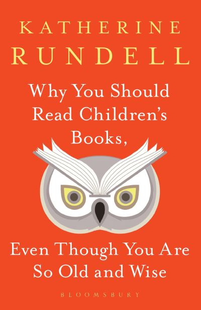 Why you should read children's books, even though you are so old and wise