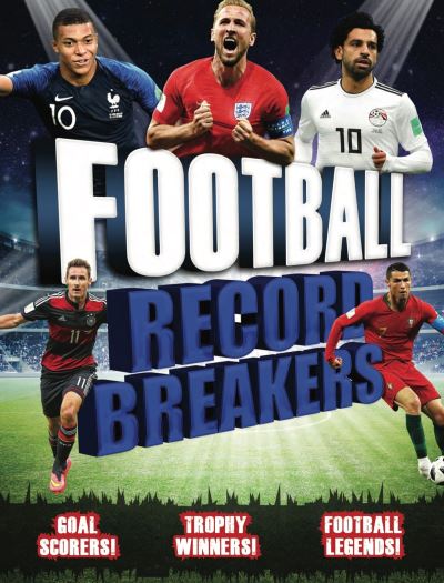 Football record breakers Football record breakers