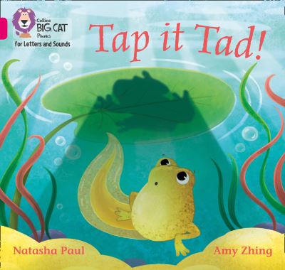 Tap it Tad! Tap it Tad!