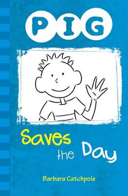 Pig saves the day Pig saves the day