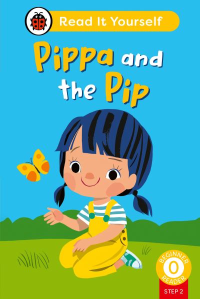 Pippa and the pip  Pippa and the pip