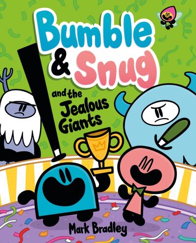 Bumble and Snug and the jealous giants