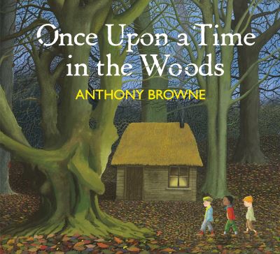 Once upon a time in the woods