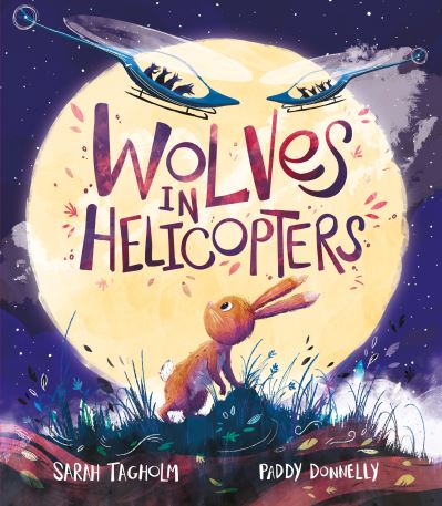 Wolves in helicopters