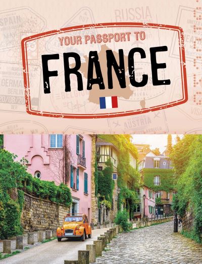 Your passport to France Your passport to France