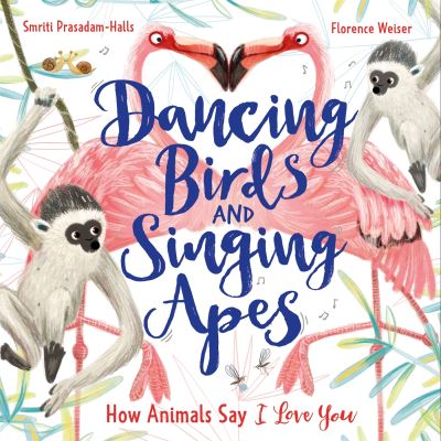 Dancing birds and singing apes