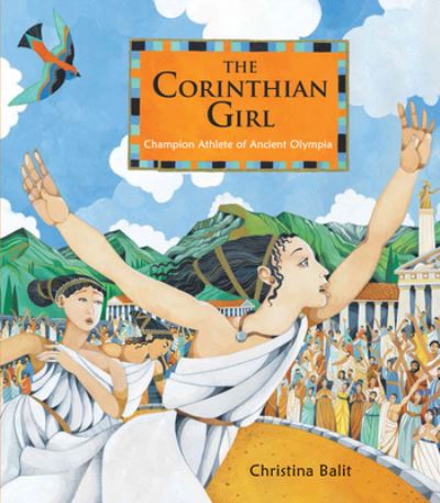 The Corinthian girl champion athlete of Ancient Olympia