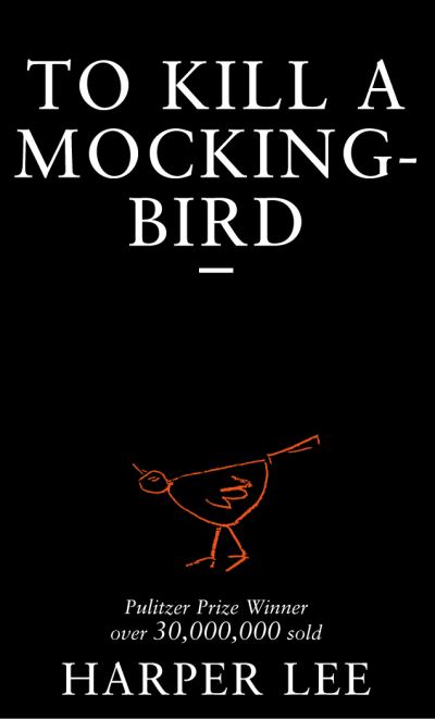 To Kill a Mockingbird To Kill a Mockingbird