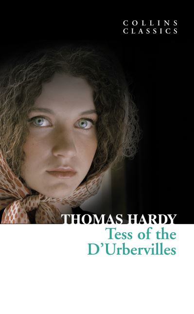 Tess of the D'Urbervilles Tess of the D'Urbervilles